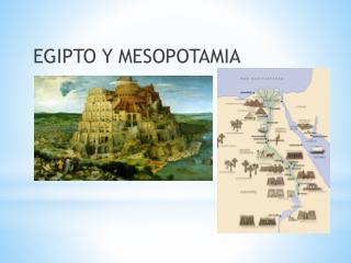 EGIPTO Y MESOPOTAMIA
