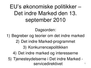 EU’s økonomiske politikker – Det indre Marked den 13. september 2010