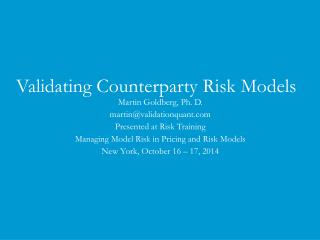 Validating Counterparty Risk Models