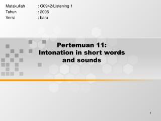 Pertemuan 11: Intonation in short words and sounds