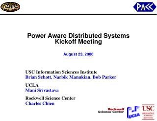 Power Aware Distributed Systems Kickoff Meeting August 23, 2000