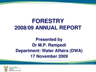 FORESTRY 2008/09 ANNUAL REPORT