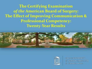 The Certifying Examination of the American Board of Surgery: