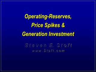 Operating-Reserves, Price Spikes &amp; Generation Investment