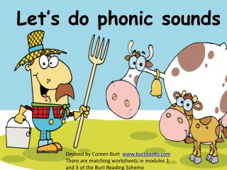 Let’s do phonic sounds