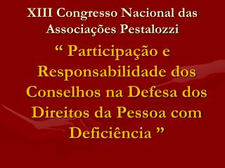 XIII Congresso Nacional das Associações Pestalozzi