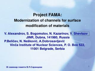 Project FAMA: Modernization of channels for surface modification of materials