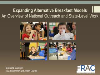 Expanding Alternative Breakfast Models An Overview of National Outreach and State-Level Work