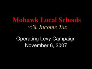 Mohawk Local Schools ½% Income Tax