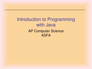 Introduction to Programming with Java