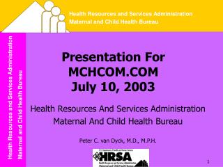 Presentation For MCHCOM.COM July 10, 2003