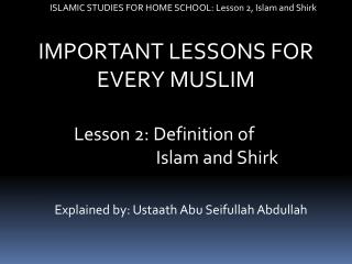ISLAMIC STUDIES FOR HOME SCHOOL: Lesson 2, Islam and Shirk