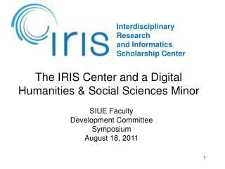 The IRIS Center and a Digital Humanities &amp; Social Sciences Minor