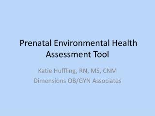 Prenatal Environmental Health Assessment Tool