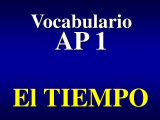 Vocabulario AP 1