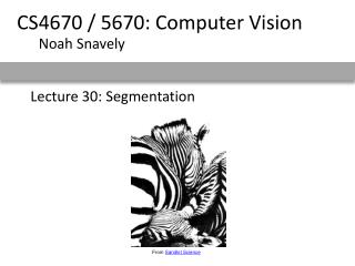 Lecture 30: Segmentation