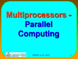 Multiprocessors - Parallel Computing