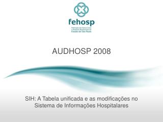 AUDHOSP 2008
