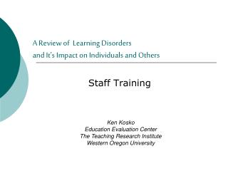 A Review of Learning Disorders and It’s Impact on Individuals and Others