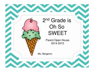 2 nd Grade is Oh So SWEET
