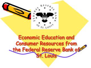 Economic Education and Consumer Resources from the Federal Reserve Bank of St. Louis