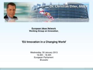 European Ideas Network Working Group on Innovation ' EU Innovation in a Changing World'