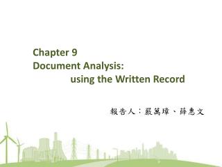 Chapter 9 Document Analysis: using the Written Record
