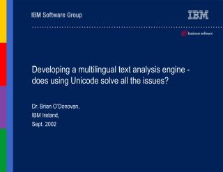 Developing a multilingual text analysis engine - does using Unicode solve all the issues?