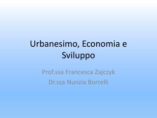 Urbanesimo, Economia e Sviluppo