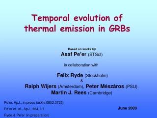 Temporal evolution of thermal emission in GRBs