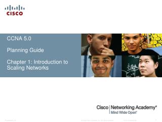 CCNA 5.0 Planning Guide Chapter 1: Introduction to Scaling Networks