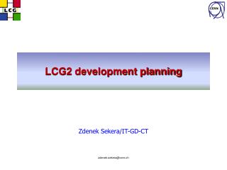 LCG2 development planning