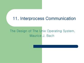 11. Interprocess Communication