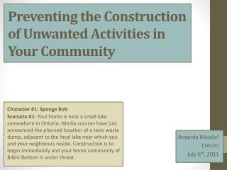 Preventing the Construction of Unwanted Activities in Your Community
