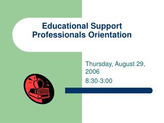 Educational Support Professionals Orientation