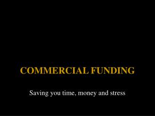 COMMERCIAL FUNDING
