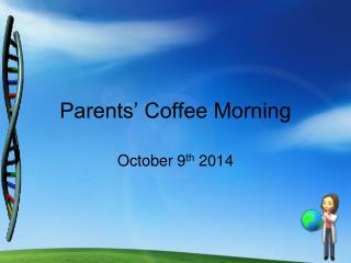 Parents’ Coffee Morning
