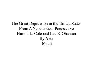 O&amp;C are interested in explaining the weak recovery during the Great Depression
