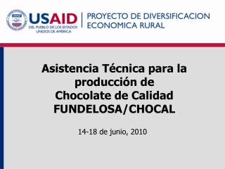 Asistencia Técnica para la producción de Chocolate de Calidad FUNDELOSA/CHOCAL