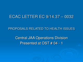ECAC LETTER EC 9/14.37 – 0032 PROPOSALS RELATED TO HEALTH ISSUES