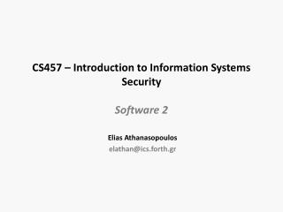 CS457 – Introduction to Information Systems Security Software 2