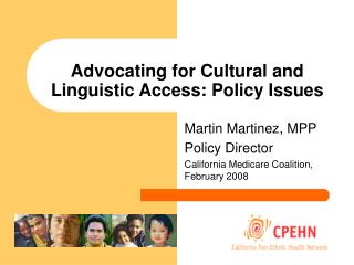 Advocating for Cultural and Linguistic Access: Policy Issues