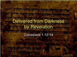 Delivered from Darkness by Revelation