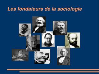 Les fondateurs de la sociologie
