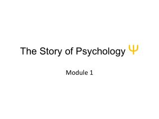 The Story of Psychology Ψ