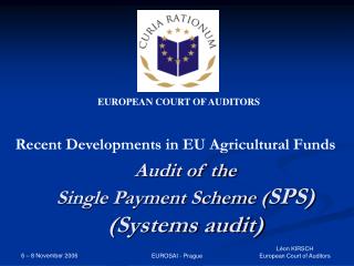 Audit of the Single Payment Scheme ( SPS) (Systems audit)