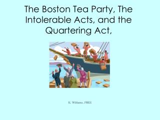 which of the following was an effect of the boston tea party?