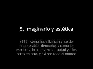 5. Imaginario y estética