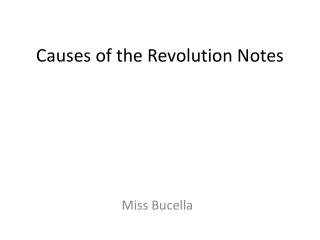 Causes of the Revolution Notes