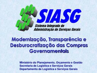Modernização, Transparência e Desburocratização das Compras Governamentais